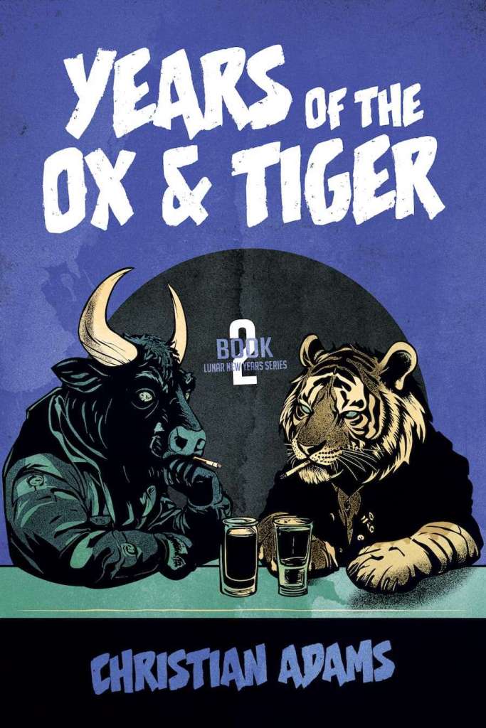 Book cover of years of the ox and tiger – memoir of expat life in Taiwan